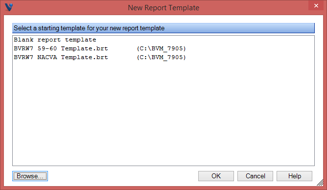New Report Template Dialog Box - BVM Pro